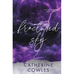 Fractured Sky: A Tattered & Torn Special Edition -- Catherine Cowles